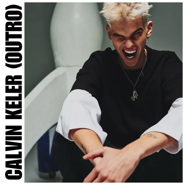 CALVIN KELER (OUTRO) • Cały album • Wszystkie utwory • Wykonawca