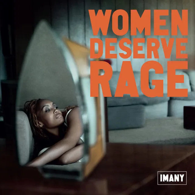 Women Deserve Rage • Cały album • Wszystkie utwory • Wykonawca