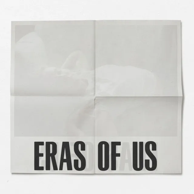 Eras Of Us • Cały album • Wszystkie utwory • Wykonawca