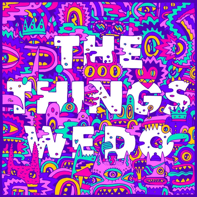 The Things We Do • Cały album • Wszystkie utwory • Wykonawca