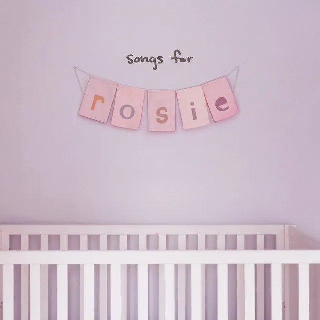 songs for rosie • Cały album • Wszystkie utwory • Wykonawca