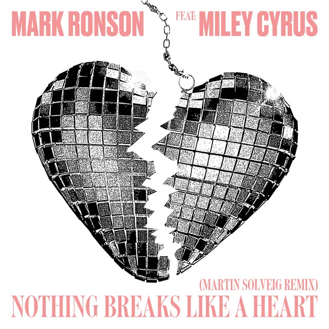 Nothing Breaks Like a Heart (Martin Solveig Remix) • Cały album • Wszystkie utwory • Wykonawca