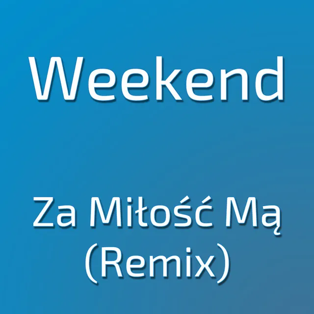 Za Miłość Mą • Cały album • Wszystkie utwory • Wykonawca