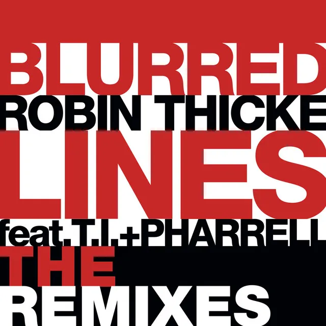 Blurred Lines (The Remixes) • Cały album • Wszystkie utwory • Wykonawca