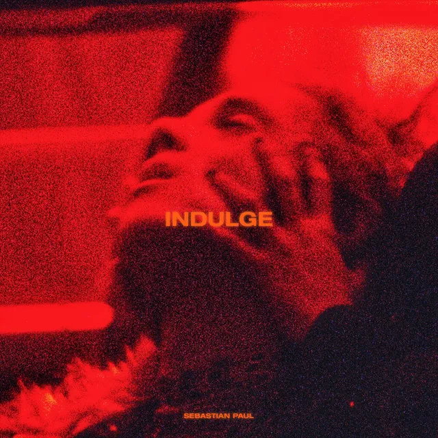 INDULGE • Cały album • Wszystkie utwory • Wykonawca