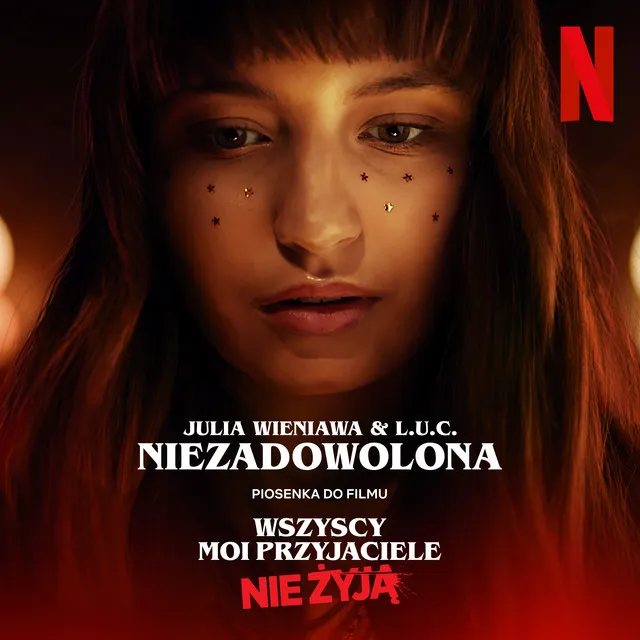 Niezadowolona (piosenka do filmu „Wszyscy moi przyjaciele nie żyją”) • Cały album • Wszystkie utwory • Wykonawca