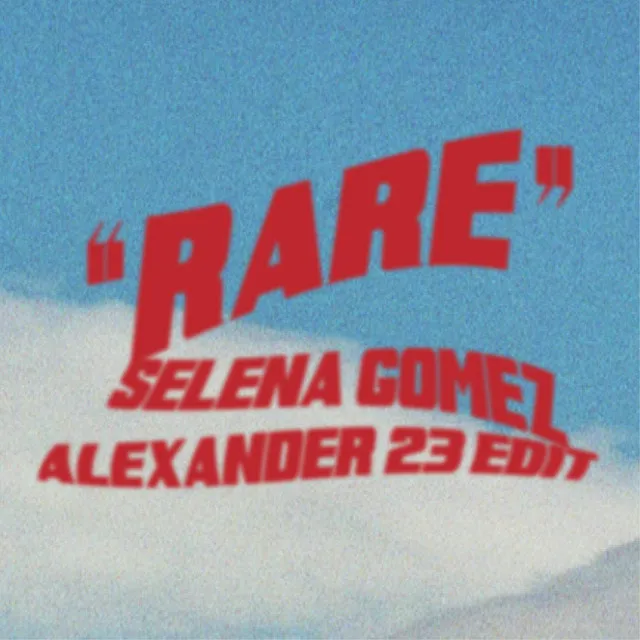 Rare (Alexander 23 Edit) • Cały album • Wszystkie utwory • Wykonawca