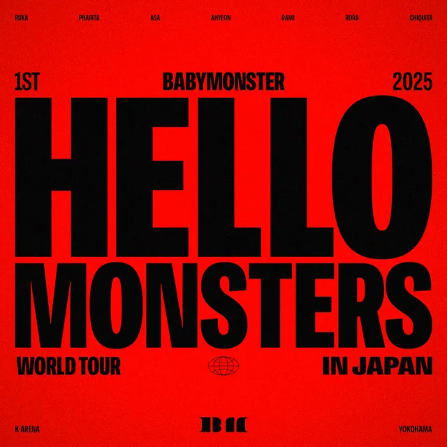 2025 BABYMONSTER 1st WORLD TOUR <HELLO MONSTERS> IN JAPAN ～2025.04.13 K-ARENA YOKOHAMA～ • Cały album • Wszystkie utwory • Wykonawca