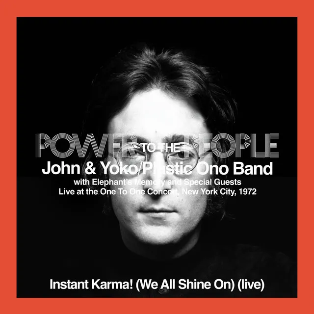 Instant Karma! (We All Shine On) [Live At The One To One Concert, Afternoon Show] • Cały album • Wszystkie utwory • Wykonawca
