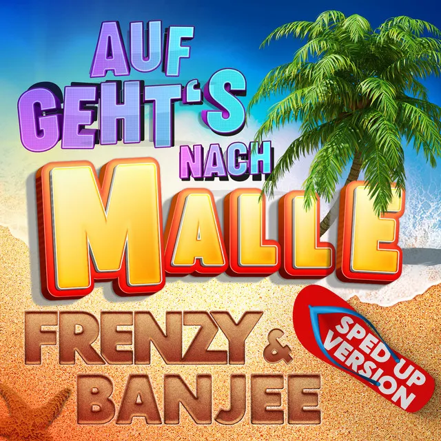 Auf geht's nach Malle (Sarà perché ti amo) [Sped Up Version] • Cały album • Wszystkie utwory • Wykonawca