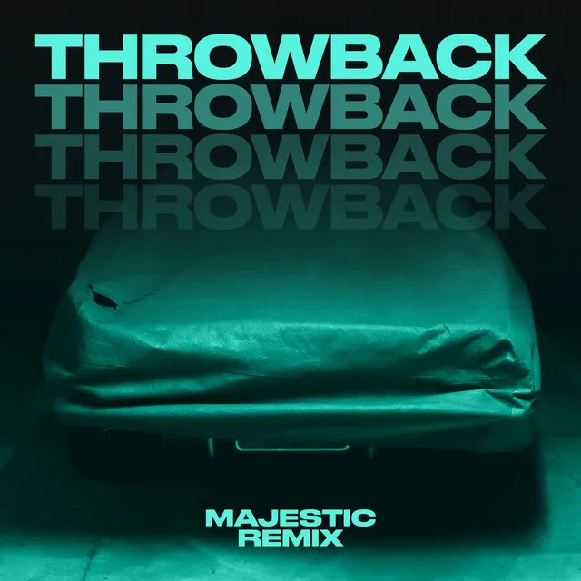 Throwback (Majestic Remix) • Cały album • Wszystkie utwory • Wykonawca
