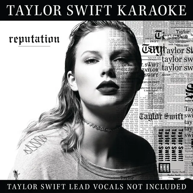 Taylor Swift Karaoke: reputation • Cały album • Wszystkie utwory • Wykonawca
