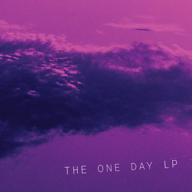 The One Day LP • Cały album • Wszystkie utwory • Wykonawca