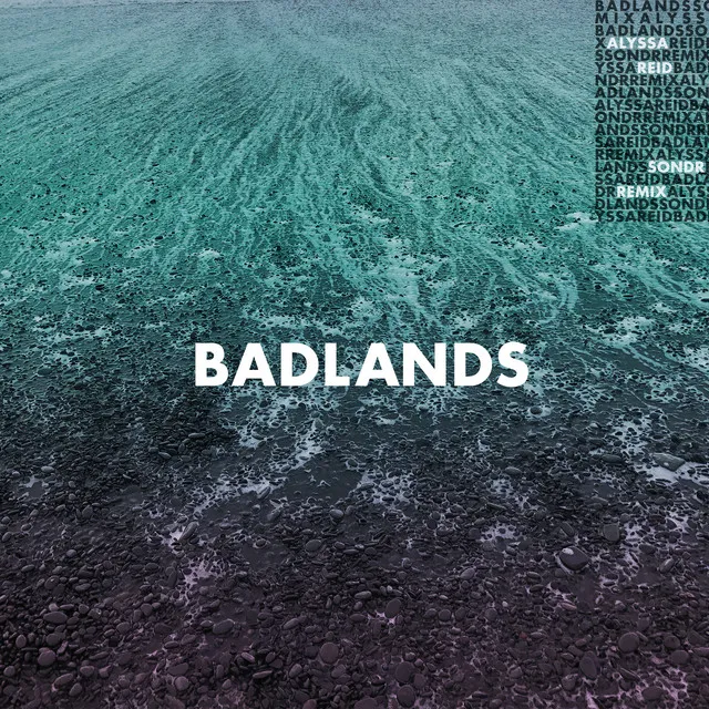 Badlands (Sondr Remix) • Cały album • Wszystkie utwory • Wykonawca