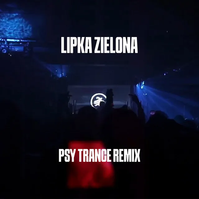 Lipka Zielona (Psy Trance Remix) • Cały album • Wszystkie utwory • Wykonawca