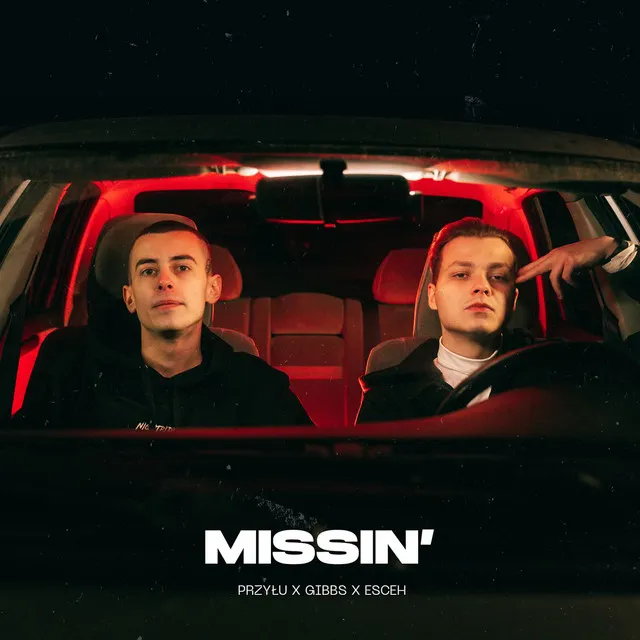 MISSIN' • Cały album • Wszystkie utwory • Wykonawca