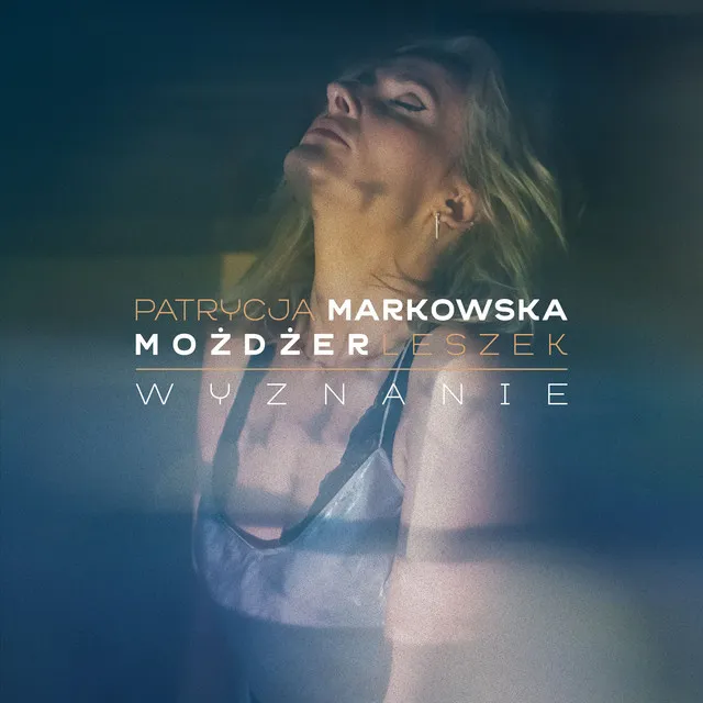 Wyznanie (feat. Leszek Mozdzer) • Cały album • Wszystkie utwory • Wykonawca