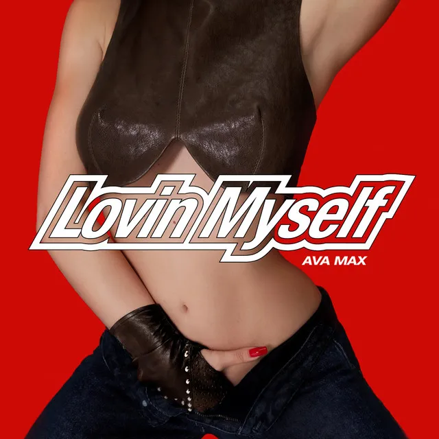 Lovin Myself • Cały album • Wszystkie utwory • Wykonawca