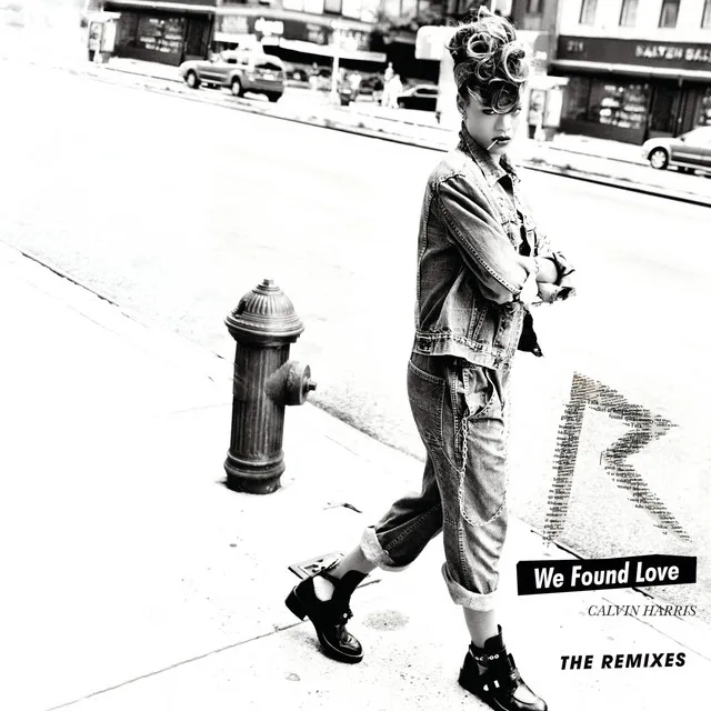 We Found Love (The Remixes) • Cały album • Wszystkie utwory • Wykonawca