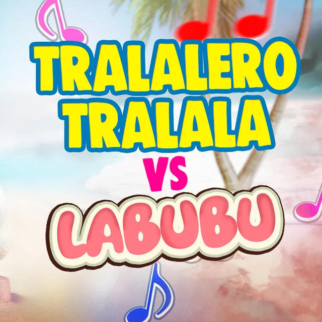TRALALERO TRALALA VS LABUBU • Cały album • Wszystkie utwory • Wykonawca