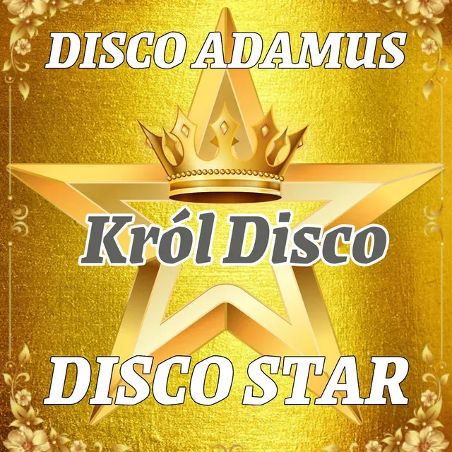 Disco Star (Król disco) • Cały album • Wszystkie utwory • Wykonawca