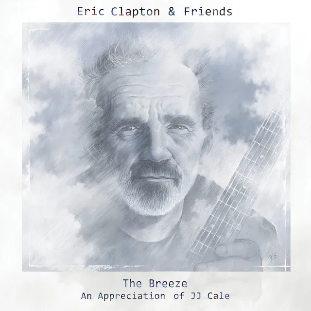 Eric Clapton & Friends: The Breeze - An Appreciation Of JJ Cale • Cały album • Wszystkie utwory • Wykonawca
