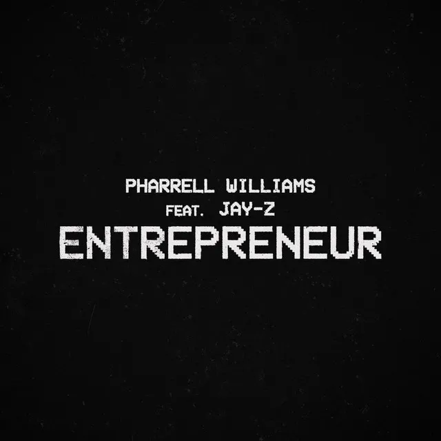 Entrepreneur (feat. JAY-Z) • Cały album • Wszystkie utwory • Wykonawca