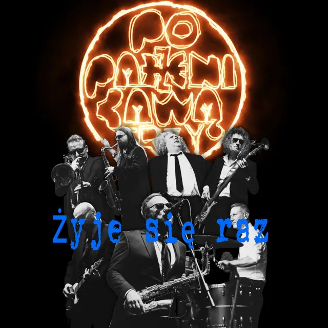 Żyje się raz • Cały album • Wszystkie utwory • Wykonawca