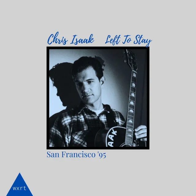 Left To Stay (Live San Francisco '95) • Cały album • Wszystkie utwory • Wykonawca