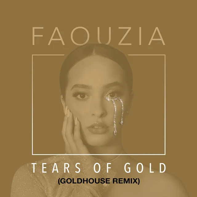 Tears of Gold (Goldhouse Remix) • Cały album • Wszystkie utwory • Wykonawca