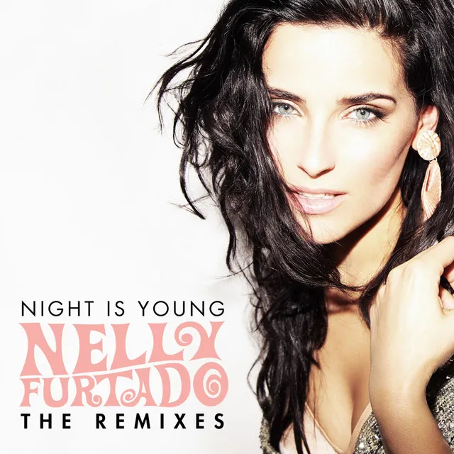 Night Is Young (The Remixes) • Cały album • Wszystkie utwory • Wykonawca