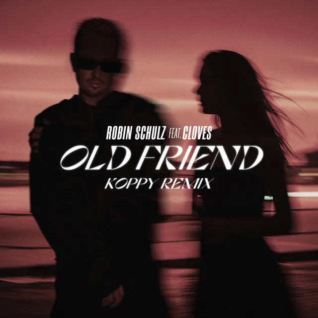 Old Friend (feat. CLOVES) [KOPPY Remix] • Cały album • Wszystkie utwory • Wykonawca