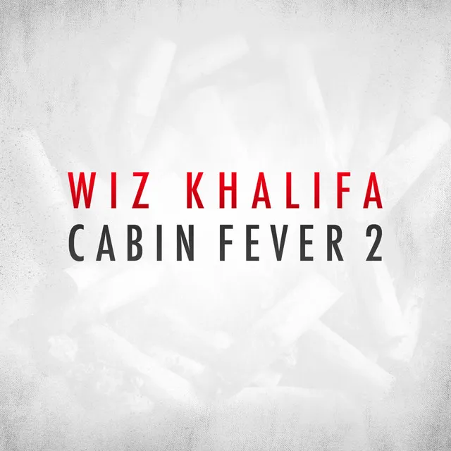 Cabin Fever 2 • Cały album • Wszystkie utwory • Wykonawca