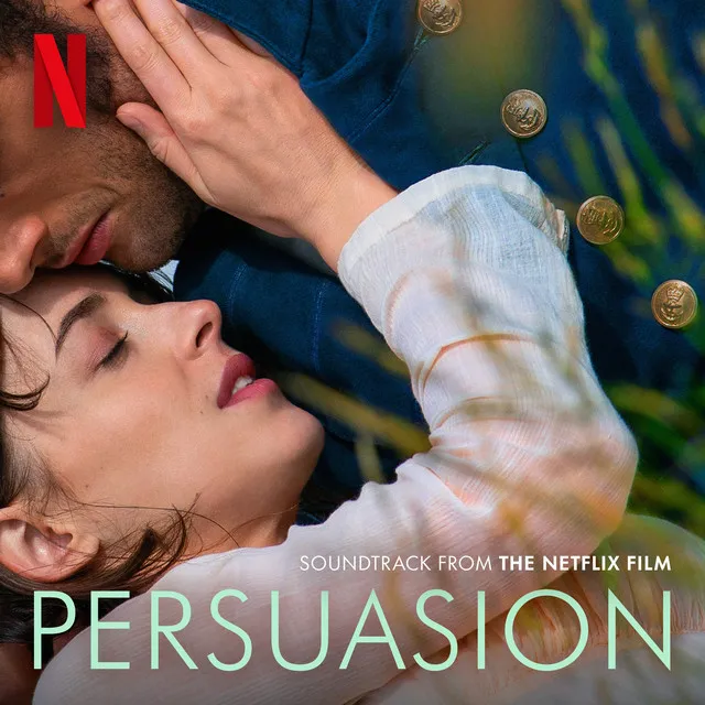 Persuasion (Soundtrack from the Netflix Film) • Cały album • Wszystkie utwory • Wykonawca