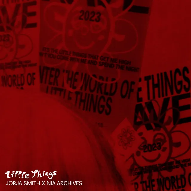 Little Things (Nia Archives Remix) • Cały album • Wszystkie utwory • Wykonawca