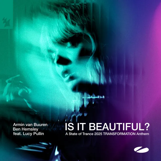 Is It Beautiful? (A State of Trance 2025 TRANSFORMATION Anthem) • Cały album • Wszystkie utwory • Wykonawca