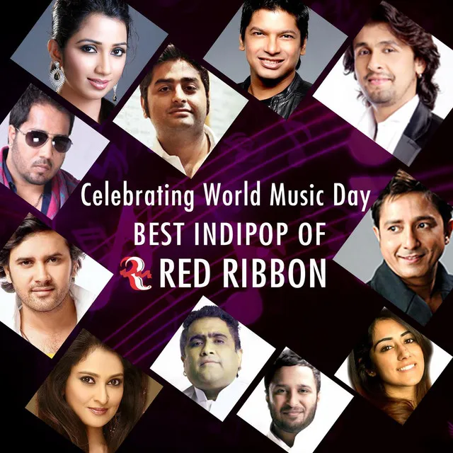 Celebrating World Music Day- Best Indipop of Red Ribbon • Cały album • Wszystkie utwory • Wykonawca