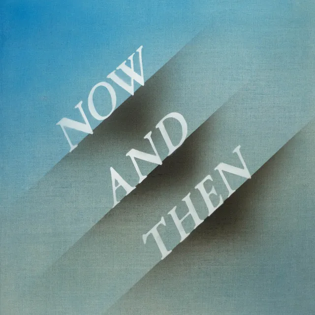 Now And Then • Cały album • Wszystkie utwory • Wykonawca