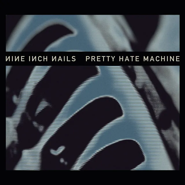 Pretty Hate Machine (Remastered) • Cały album • Wszystkie utwory • Wykonawca