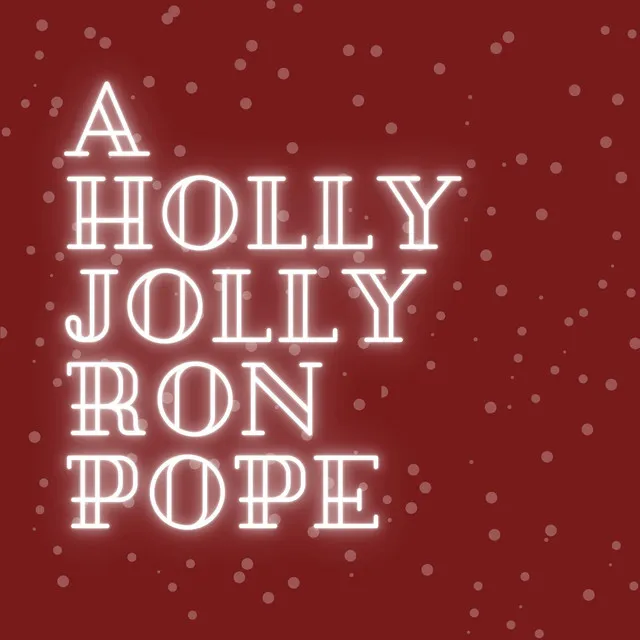 A Holly Jolly Ron Pope • Cały album • Wszystkie utwory • Wykonawca