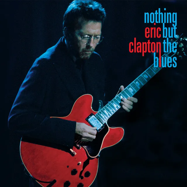 Nothing But the Blues (Live) • Cały album • Wszystkie utwory • Wykonawca