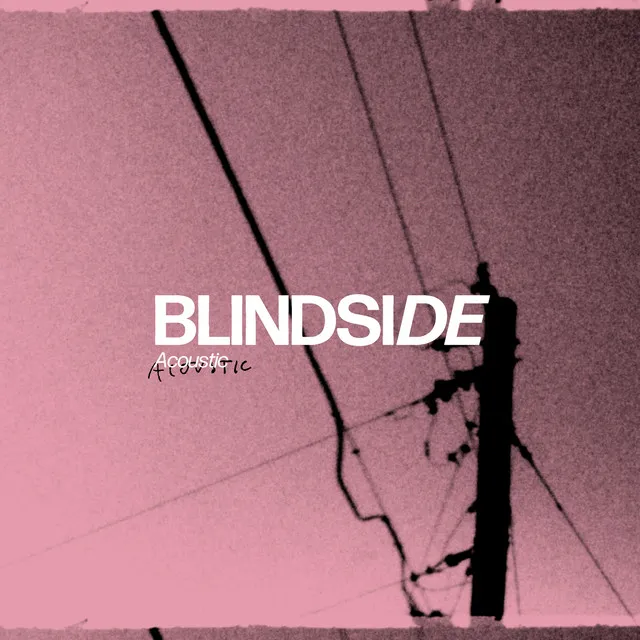 Blindside (Acoustic) • Cały album • Wszystkie utwory • Wykonawca