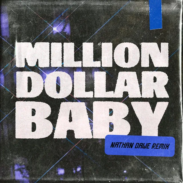 Million Dollar Baby (Nathan Dawe Remix) • Cały album • Wszystkie utwory • Wykonawca