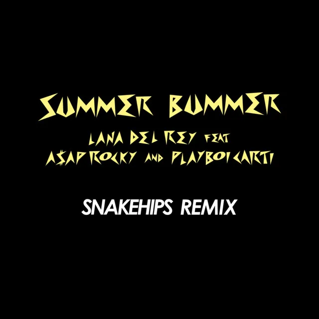 Summer Bummer (Snakehips Remix) • Cały album • Wszystkie utwory • Wykonawca