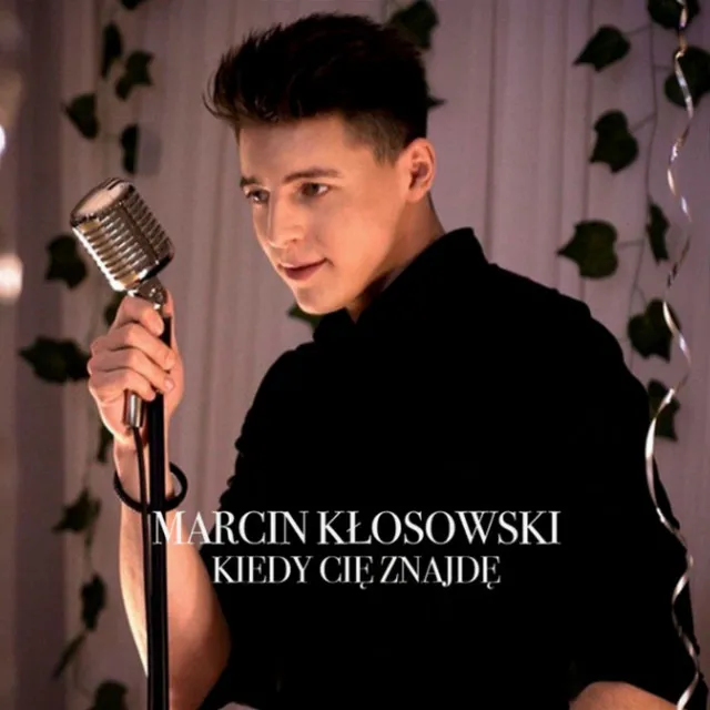 Kiedy Cię Znajdę • Cały album • Wszystkie utwory • Wykonawca