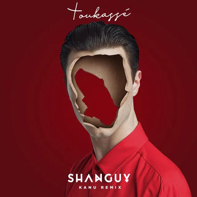 Toukassé (Kanu Remix) • Cały album • Wszystkie utwory • Wykonawca