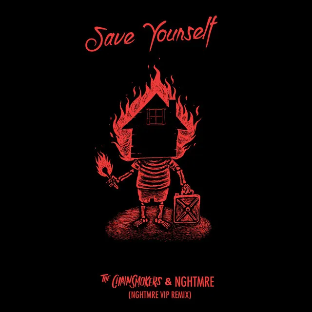 Save Yourself (NGHTMRE VIP REMIX) • Cały album • Wszystkie utwory • Wykonawca