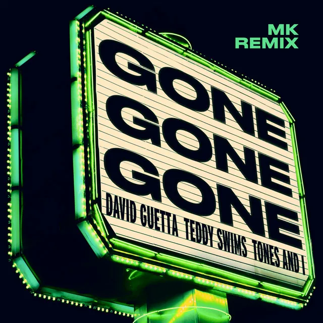 Gone Gone Gone (feat. Teddy Swims) [MK Remix] • Cały album • Wszystkie utwory • Wykonawca