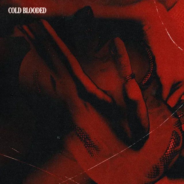 COLD BLOODED • Cały album • Wszystkie utwory • Wykonawca