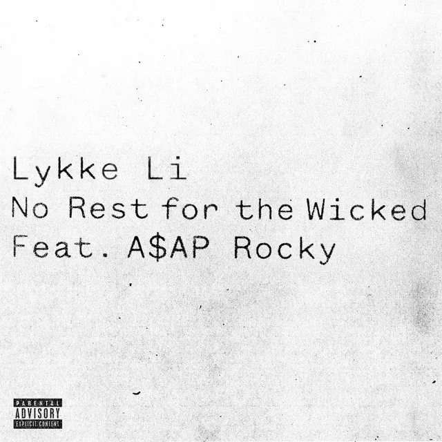 No Rest for the Wicked (feat. A$AP Rocky) • Cały album • Wszystkie utwory • Wykonawca